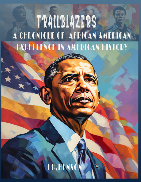 Trailblazers: A Chronicle of African American Excellence In American History: Posters #2